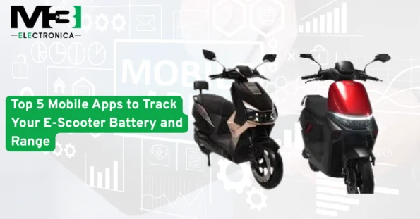 Top 5 Mobile Apps to Track Your E-Scooter Battery and Range